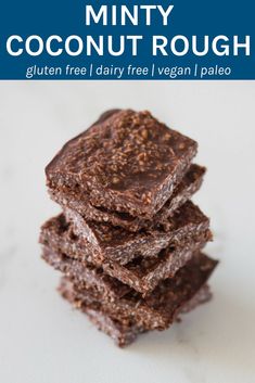 three chocolate brownies stacked on top of each other with text overlay that reads, minty coconut rough gluten free dairy - free vegan