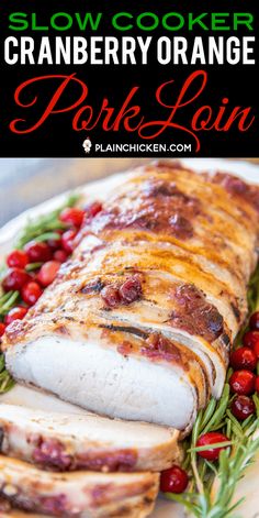 cranberry orange pork loin on a white plate