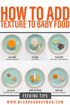 how to add texture to baby food with pictures and instructions on the side for feeding tips