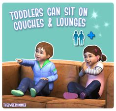 two children sitting on a couch with the caption toddlers can sit on couches and lounges