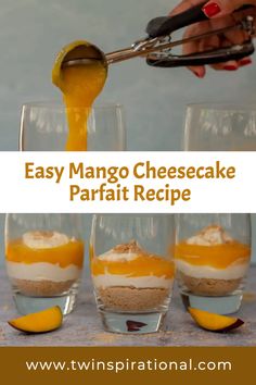 an easy mango cheesecake parfait recipe is shown in three glasses with spoons