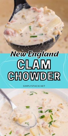 a bowl of clam chowder with a spoon in it and the text new england clam chowder