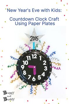 the new year's eve with kids countdown clock craft using paper plates