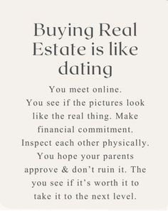 an advertisement with the words buying real estate is like dating