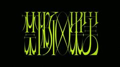 the words are neon green and black in an artistic font pattern on a black background