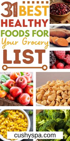 the best healthy foods for your grocery list is shown in this collage with text overlay