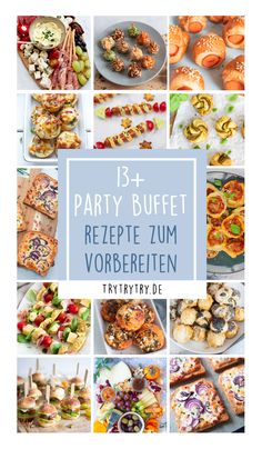 a collage of pictures with different types of food on them and the words party buffet rezepte zu vorbereiten try it