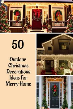 some christmas decorations and lights in front of a house with the words 50 outdoor christmas decorations ideas for merry home