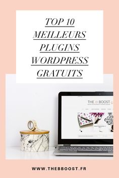 the top 10 mellieurs plugins wordpress gratuits for bloggers