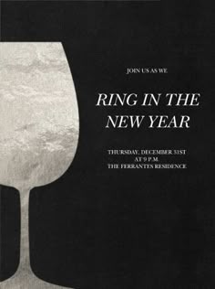 a black and white photo of a wine glass with the words ring in the new year