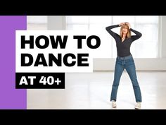 a woman is dancing in an empty room with the words how to dance at 40 +