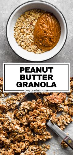 peanut butter granola in a white bowl with a spoon next to it and the text overlay reads, peanut butter granola