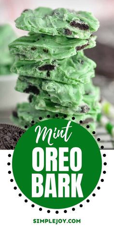 mint oreo bark cookies stacked on top of each other with the words mint oreo bark