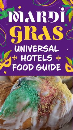 Mardi Gras Universal Hotels Food Guide Universal Resorts, Cabana Bay, Mardi Gras Food, Food Fest, Orlando Hotel, Savory Bites, Festive Cocktails, Hotel Food