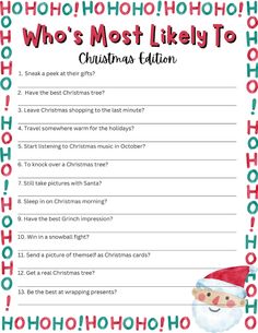 a printable christmas wish list with santa's hat on it and the words who's most likely to