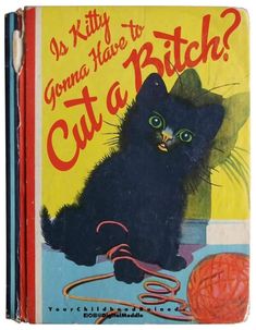 an old children's book with a black cat and a ball of yarn on the cover