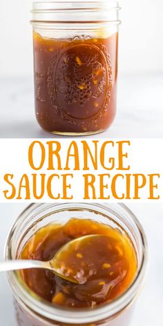 an orange sauce in a glass jar with spoons next to it and the words orange sauce recipe below