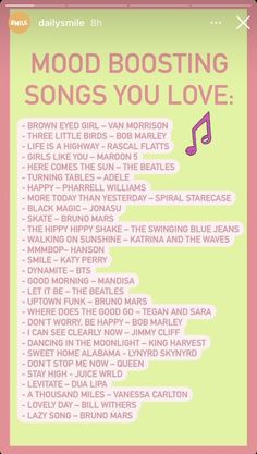 a poster with the words mood boostering songs you love written in pink and green