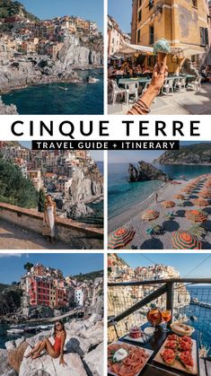 the cinque terre travel guide and itinerary is shown in four different pictures