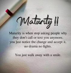 Matured Girl Quote, Quotes About Maturity, Matured Quotes, Maturity Quotes, Ada Khan, Life Choices Quotes, Strong Mind Quotes