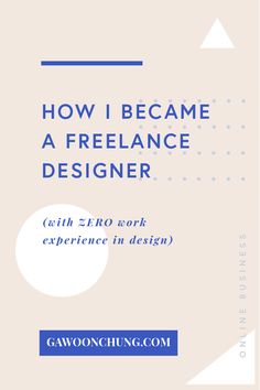 the cover of how i become a freelance designer with no background in digital design