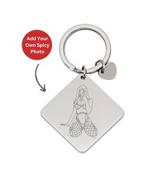 a keychain with an image of a mermaid on it and the words add your own spicy photo