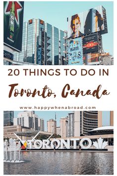 the city skyline with text overlay that reads 20 things to do in toronto, canada