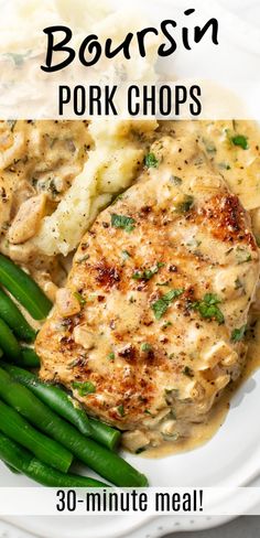 a plate with a pork chop in sauce, green beans, mashed potatoes, and text overlay that reads boursin pork chops - 30 minute meal! Boursin Recipes, Pork Entrees, Pork Loin Recipes, Boursin Cheese, Pork Dinner, Tenderloin Recipes, Pork Tenderloin Recipes