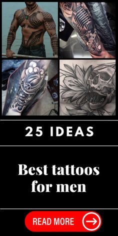 some tattoos are shown with the words 25 ideas best tattoos for men