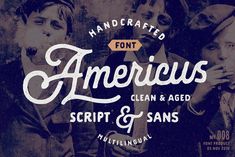 some type of font that is used to create an ad for american script and sans