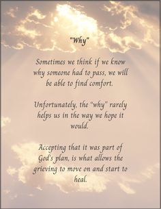 a poem written in the sky with clouds and sun shining behind it that reads,'why sometimes we think if we know why