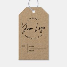 a brown paper tag with the words, choose your logo made with love on it