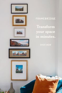 a living room with pictures on the wall and a quote about transform your space in minutes