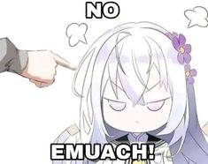 an anime character pointing at someone with the caption no emuach on it