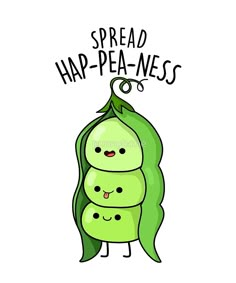 three peas with the words spread happiness on them