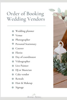 the order of wedding vendors is displayed in front of a wooden table with greenery