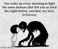 Bravery is waking up and facing what left you tired yesterday. Chapter Quotes, Fii Puternic, Villain Era, Character Board, Dating Humor, Infp, Story Ideas, The Words, Great Quotes