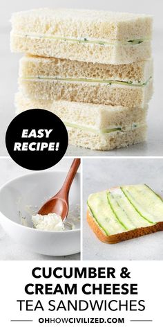 cucumber and cream cheese tea sandwiches with text overlay that reads easy recipe