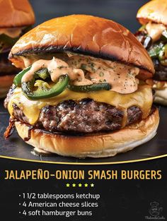 an advertisement for jalapeno - onion smash burgers with cheese and peppers