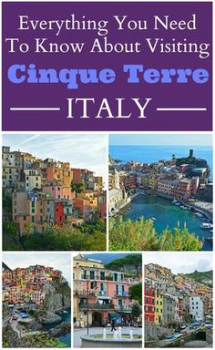 the cinque terre italy collage with text overlaying everything you need to know about visiting