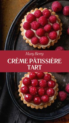 two desserts with raspberries on top and the title reads, creme patissee tart