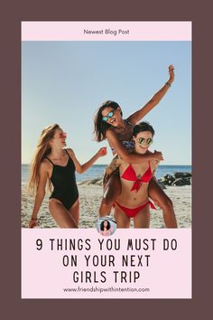 picture of three friends on the beach and the title of the pin: 9 Things You Must Do On Your Next Girls Trip I Am Gorgeous, Weekend Routine, Girls Weekend Getaway, Girls Trips, Girls Trip Gifts, Girl Trip, Beach Weekend, Cheap Things To Do, Girls Vacation