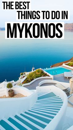 the best things to do in mykonos, greece with text overlaying it