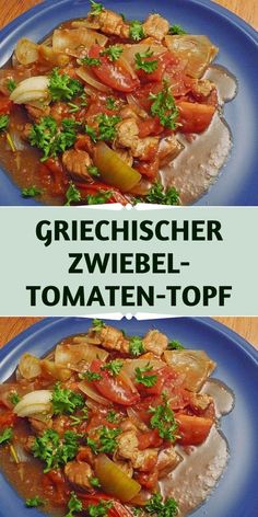 two plates with different types of food on top of each other and the words greichscher zweibel - tomaten - topf