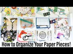 an assortment of paper and crafting supplies with the words how to organize your paper pieces