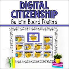 a bulletin board with the words digital citizenship written on it in blue and yellow