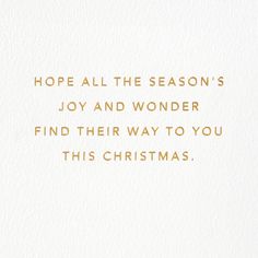 a christmas card with the words hope all the season's joy and wonder find their way to you this christmas