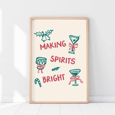 a framed poster with the words making spirits bright on it in red and green ink