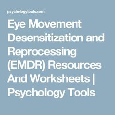 Emdr Resources, Emdr Training, Psychology Tools, Learning States, Eye Movement, Health Blogger, Therapy Resources