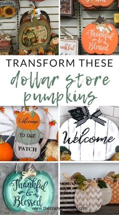 pumpkins and other decorative items with the words transform these dollar store pumpkins to welcome visitors